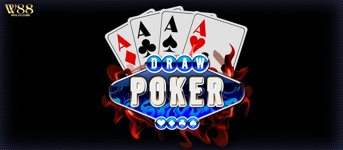 Draw Poker W88 yêu cầu kỹ năng quan sát, lập kế hoạch